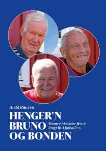 Henger'n, Bruno og Bonden av Arild Rønsen (Innbundet)