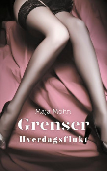 Grenser av Maja Mohn (Heftet)