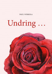 Undring... av Paul Wirkola (Heftet)