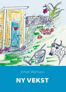 Ny vekst av Johan Warhuus (Innbundet)
