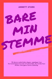 Bare min stemme av Annett Sturk (Heftet)