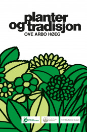 Planter og tradisjon av Ove Arbo Høeg (Innbundet)