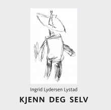 Kjenn deg selv = Nosce te ipsum av Ingrid Lydersen Lystad (Heftet)