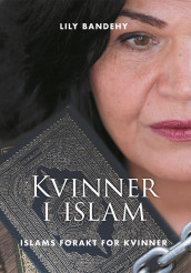 Kvinner i islam av Lily Bandehy (Innbundet)