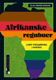Afrikanske regnbuer av Olav André Manum (Innbundet)