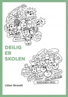 Deilig er skolen av Lillian Strandli (Heftet)