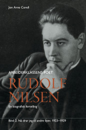 Rudolf Nilsen arbeiderklassens poet av Jon Arne Corell (Innbundet)