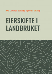 Eierskifte i landbruket av Svein Aalling og Ole Christen Hallesby (Ebok)