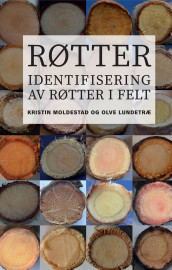 Røtter av Olve Lundetræ og Kristin Moldestad (Ebok)