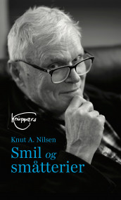 Smil og småtterier av Knut A. Nilsen (Innbundet)