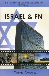 Israel og FN av Torkil Åmland (Innbundet)