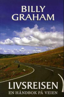 Livsreisen av Billy Graham (Heftet)