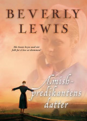 Amish-predikantens datter av Beverly Lewis (Heftet)