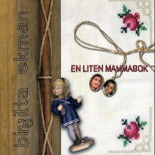 En liten mammabok av Birgitta Ekman (Innbundet)