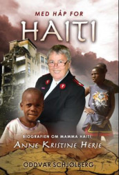Med håp for Haiti av Oddvar Schjølberg (Innbundet)