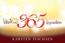 Karstens 365 lyspunkter. Evighetskalender av Karsten Isachsen (Dagbok)