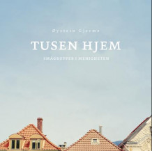 Tusen hjem av Øystein Gjerme (Heftet)