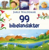99 bibelandakter av Jarle Waldemar (Innbundet)