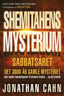 Shemitahens mysterium av Jonathan Cahn (Heftet)