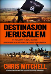 Destinasjon Jerusalem av Chris Mitchell (Heftet)