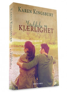 Forelskelse og kjærlighet av Karen Kingsbury (Heftet)
