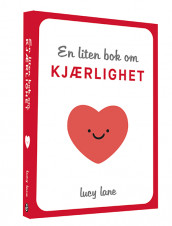 Den lille boken om kjærlighet av Lucy Lane (Innbundet)