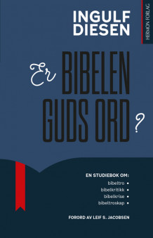 Er Bibelen Guds ord? av Ingulf Diesen (Heftet)