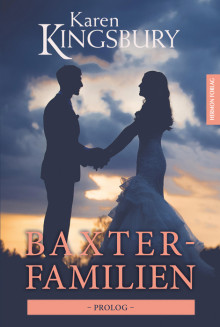 Baxter-familien av Karen Kingsbury (Heftet)