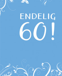 Endelig 60! (Innbundet)