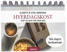 Hverdagskost : sunt og godt fra Guds ord : 366-dagers bordkalender av Elsbeth K. Sørensen og Sten Sørensen (Kalender)