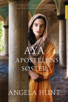 AYA - Apostelens søster av Angela Elwell Hunt (Heftet)