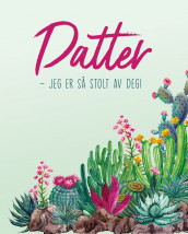 Datter - jeg er så stolt av deg! (Innbundet)