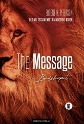 The message - budskapet av Eugene H. Peterson (Heftet)