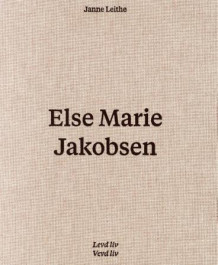 Else Marie Jakobsen av Janne Leithe (Innbundet)