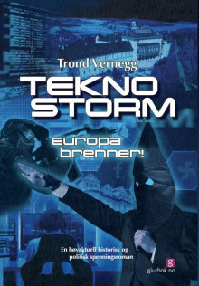 Teknostorm av Trond Vernegg (Heftet)