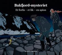 Bakfjord-mysteriet av Roald E. Hansen (Innbundet)