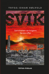 Svik av Trygg Johan Hølvold (Ebok)