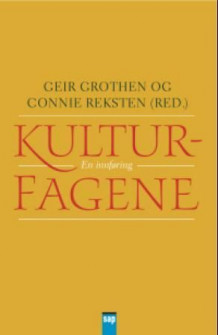 Kulturfagene av Geir Grothen og Connie Reksten (Heftet)