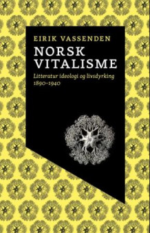 Norsk vitalisme av Eirik Vassenden (Heftet)