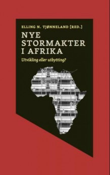 Nye stormakter i Afrika av Elling N. Tjønneland (Heftet)