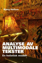Analyse av multimodale tekster av Bjørg Hellum (Heftet)