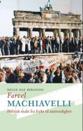 Farvel Machiavelli av Helge Ole Bergesen (Heftet)