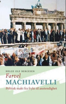 Farvel Machiavelli av Helge Ole Bergesen (Heftet)