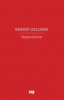 Nasjonalisme av Ernest Gellner (Heftet)