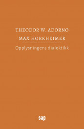 Opplysningens dialektikk av Theodor W. Adorno og Max Horkheimer (Heftet)