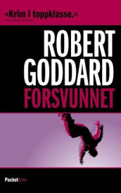 Forsvunnet av Robert Goddard (Heftet)