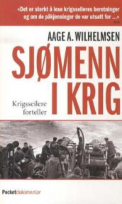 Sjømenn i krig av Aage A. Wilhelmsen (Heftet)