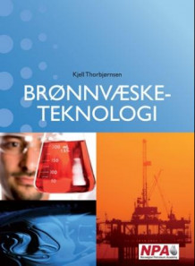 Brønnvæsketeknologi av Kjell Thorbjørnsen (Heftet)