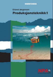 Produksjonsteknikk I av Erland Jørgensen (Heftet)