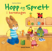 Hopp og Sprett i barnehagen av Hartmut Bieber (Kartonert)